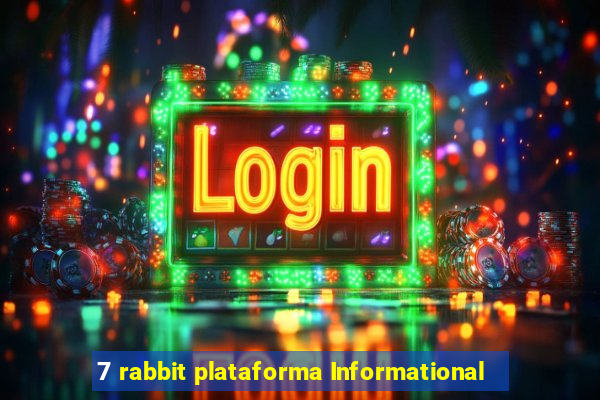 7 rabbit plataforma Informational