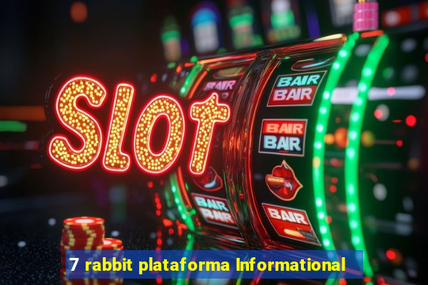 7 rabbit plataforma Informational