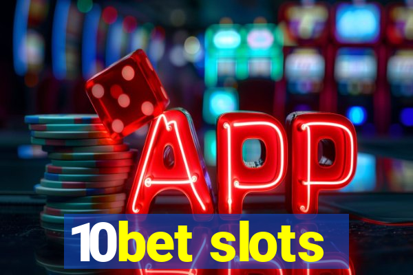 10bet slots