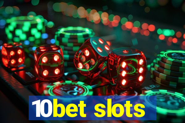 10bet slots