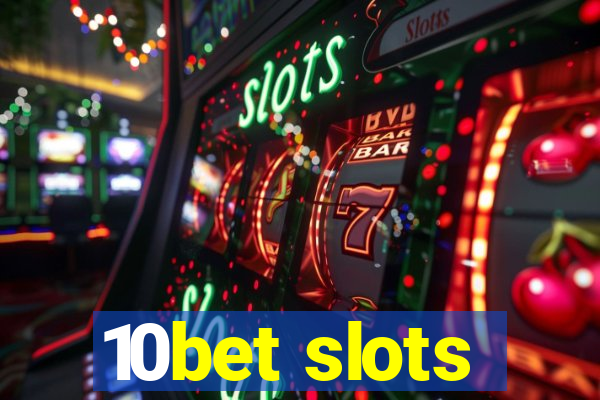 10bet slots