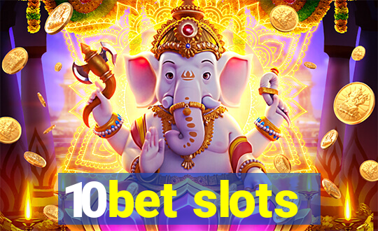 10bet slots