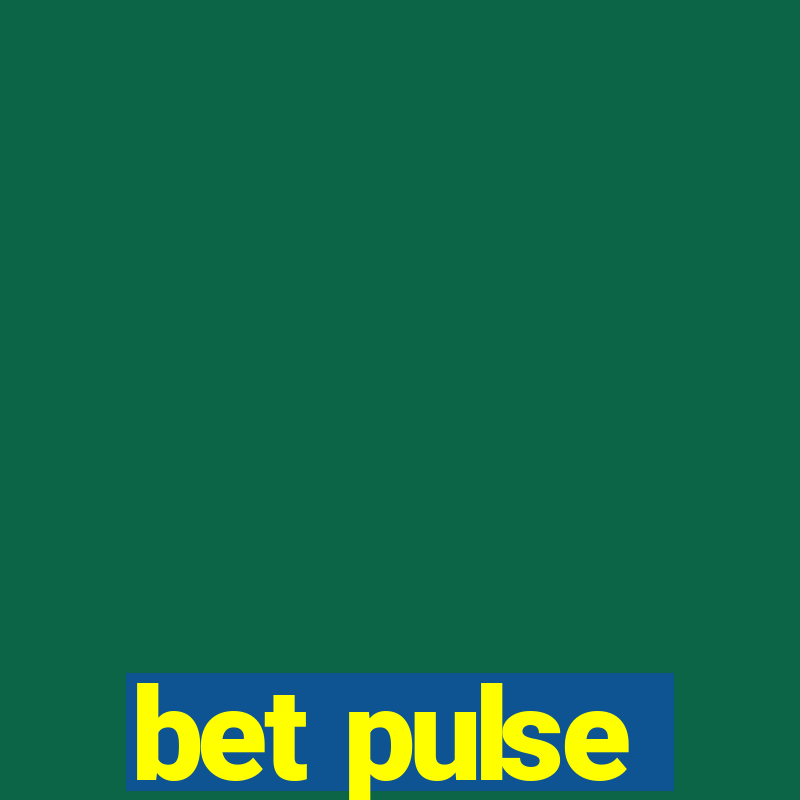 bet pulse