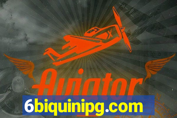 6biquinipg.com