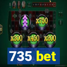 735 bet