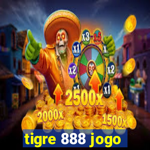 tigre 888 jogo