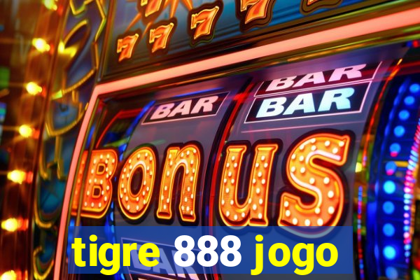 tigre 888 jogo