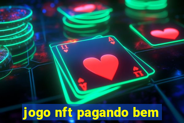 jogo nft pagando bem