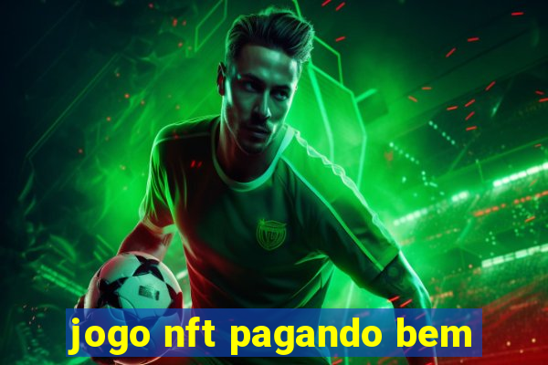 jogo nft pagando bem