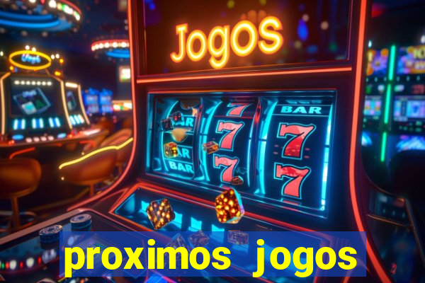 proximos jogos brasileirao serie a