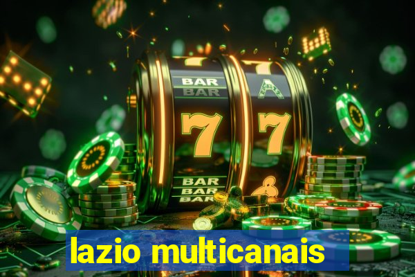 lazio multicanais