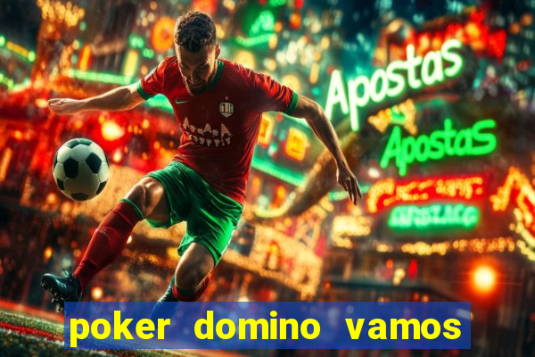 poker domino vamos penghasil uang