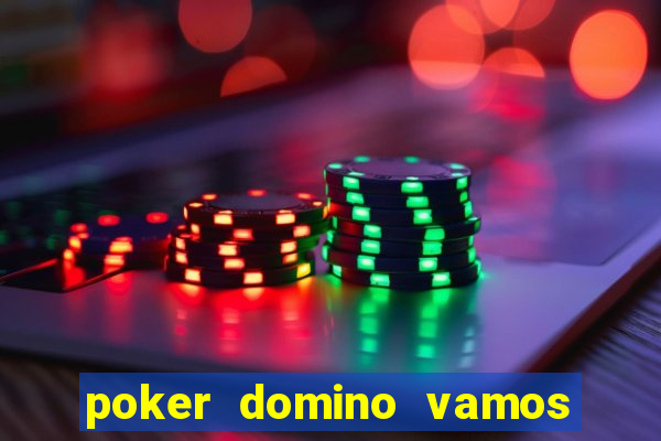 poker domino vamos penghasil uang