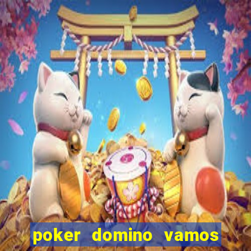 poker domino vamos penghasil uang