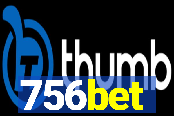 756bet