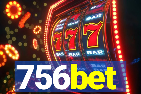 756bet