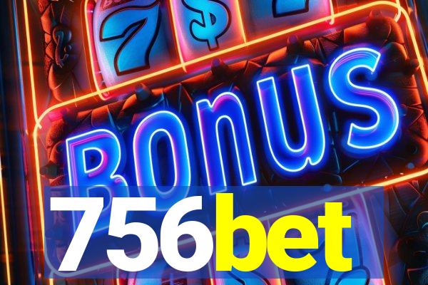 756bet