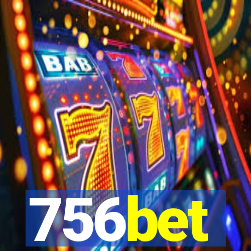 756bet