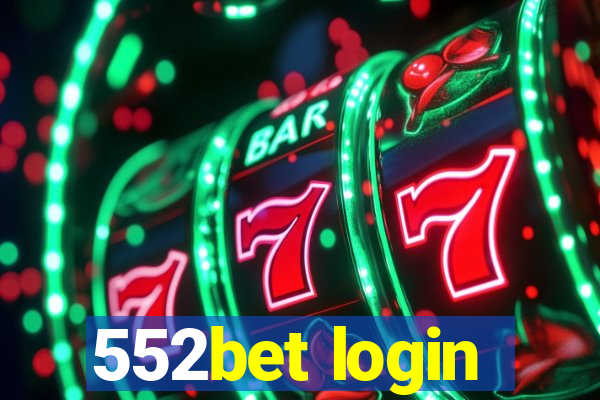 552bet login