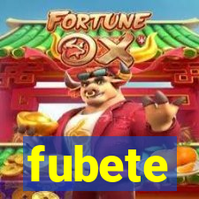 fubete