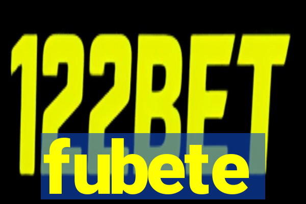 fubete