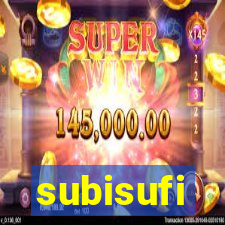 subisufi