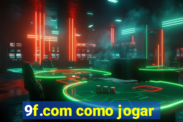 9f.com como jogar