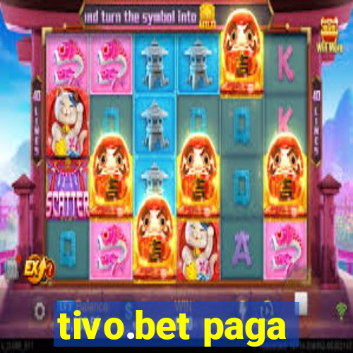 tivo.bet paga