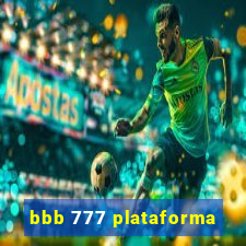 bbb 777 plataforma