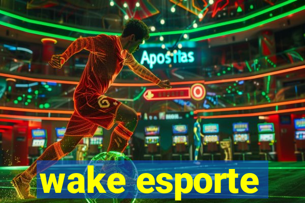 wake esporte