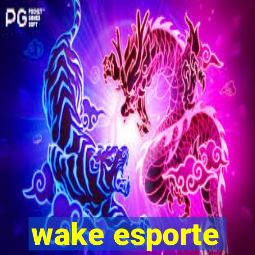 wake esporte