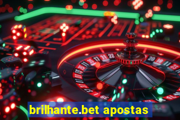 brilhante.bet apostas