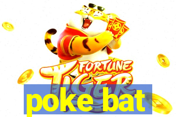 poke bat