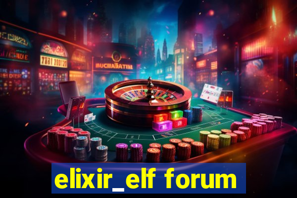 elixir_elf forum