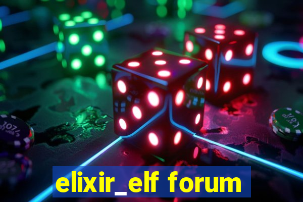 elixir_elf forum