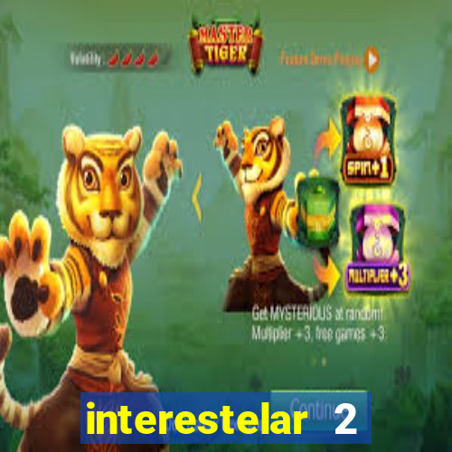 interestelar 2 trailer dublado