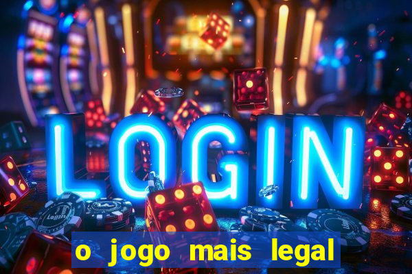 o jogo mais legal do mundo para celular