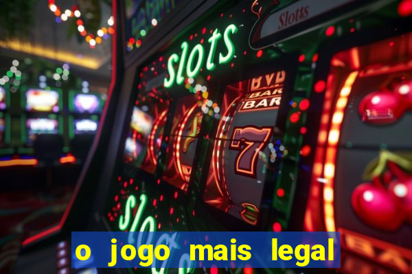 o jogo mais legal do mundo para celular