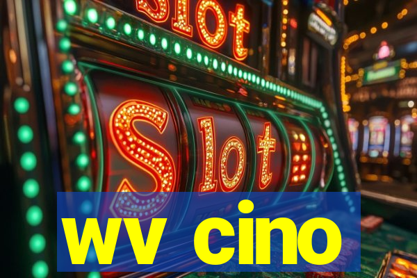 wv cino