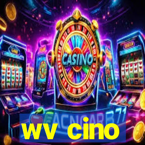 wv cino