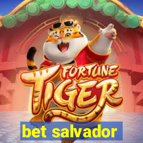 bet salvador