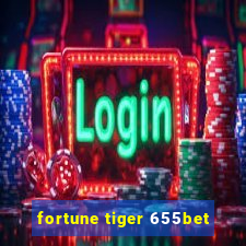 fortune tiger 655bet