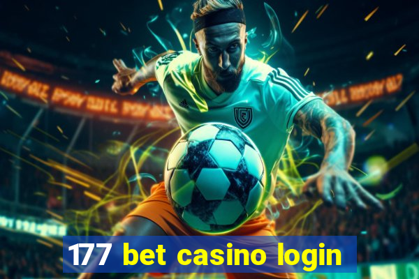 177 bet casino login