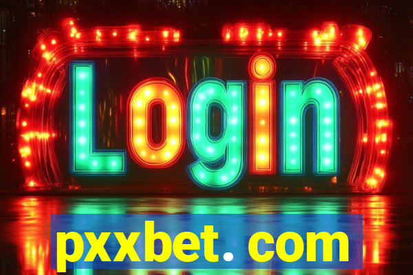 pxxbet. com