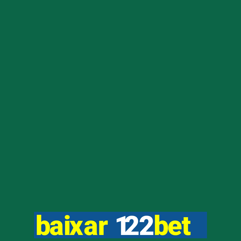 baixar 122bet