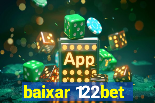 baixar 122bet