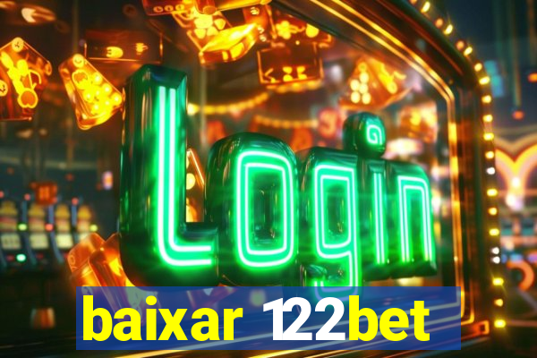 baixar 122bet