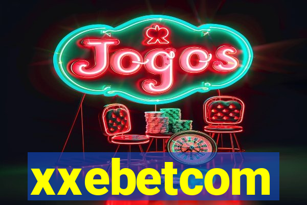 xxebetcom