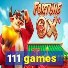 111 games