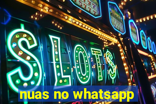 nuas no whatsapp